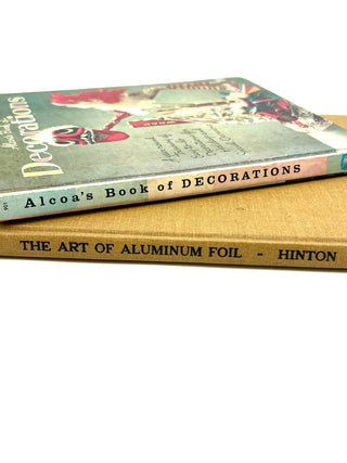 Todd Oldham Studio Collection - Tin Foil Fun Book Bundle - Alcoa’s Book of Decorations + The Art of Aluminum Foil — Vintage How-To Pair