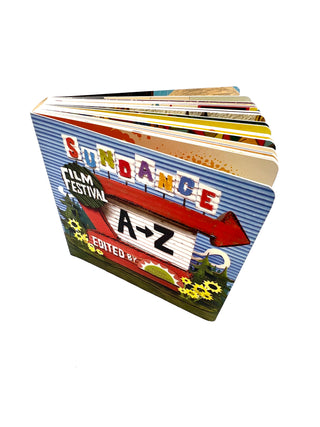 Sundance Film Festival A–Z — 2014 Designed and Edited by Todd Oldham, Cover Sculpture by Wayne White