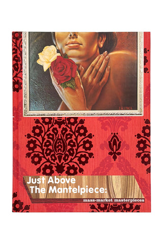 Just Above the Mantelpiece: Mass-Market Masterpieces