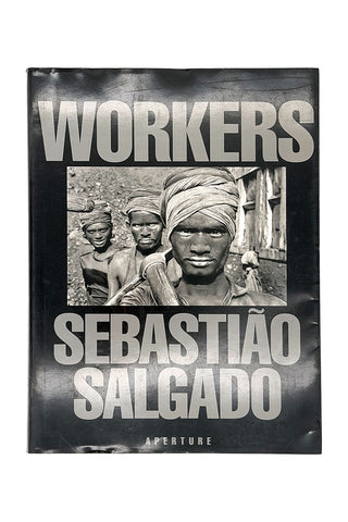 Sebastião Salgado: Workers: An Archaeology of the Industrial Age