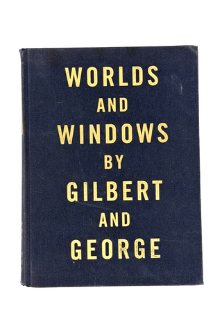 Worlds and Windows by Gilbert and George